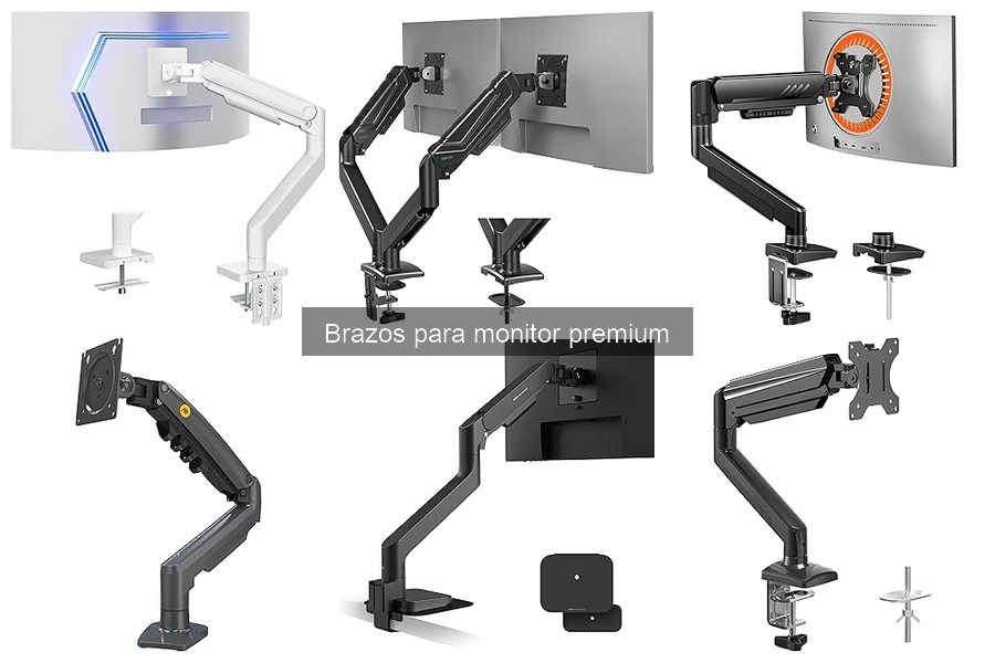 Brazos para monitor premium: características y beneficios