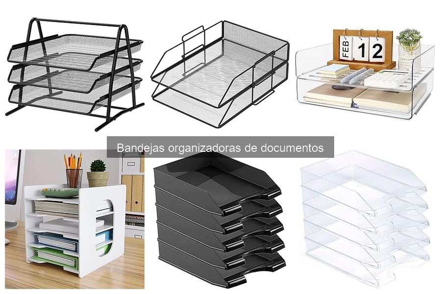 Ventajas de usar bandejas organizadoras de documentos